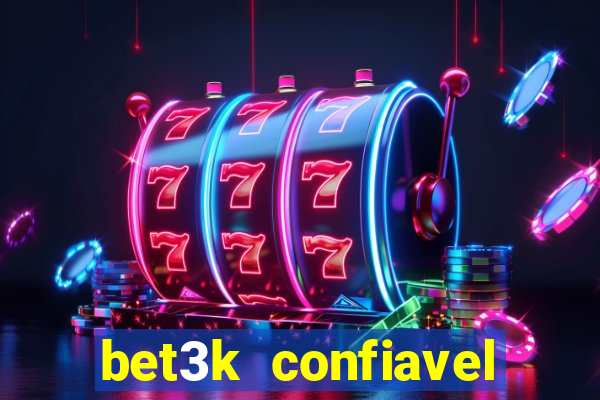 bet3k  confiavel